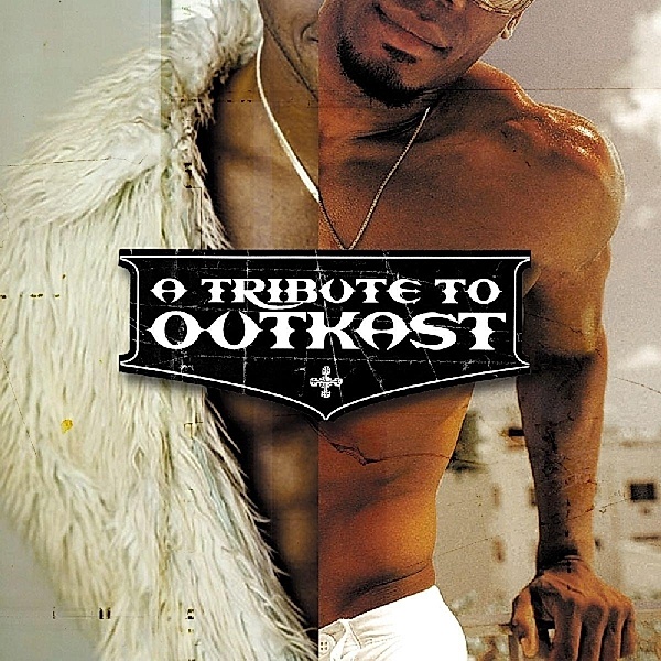 Tribute To Outkast, OutKast