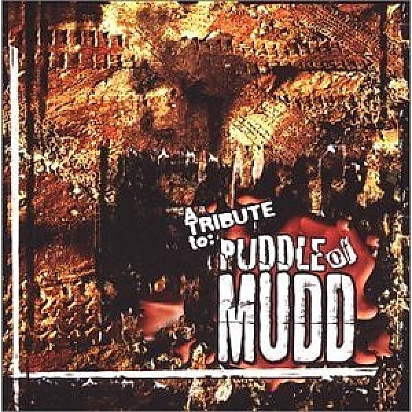 Tribute To Puddle Of Mudd, Diverse Interpreten