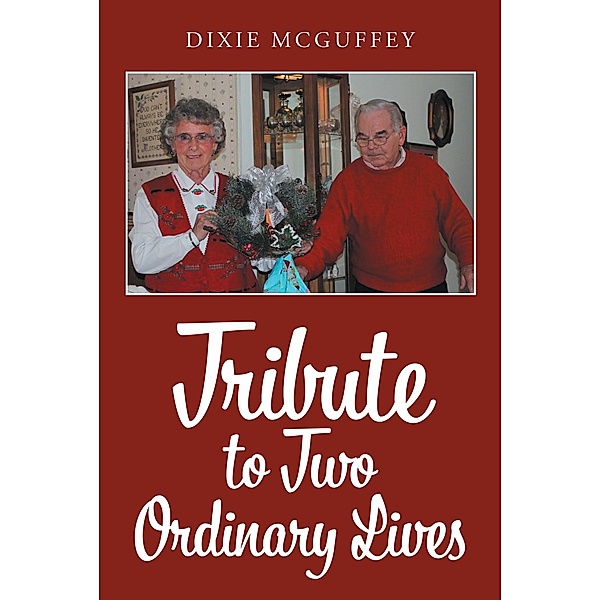 Tribute to Two Ordinary Lives, Dixie McGuffey