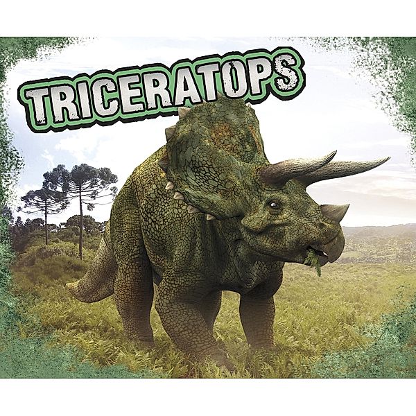 Triceratops / Raintree Publishers, Tammy Gagne