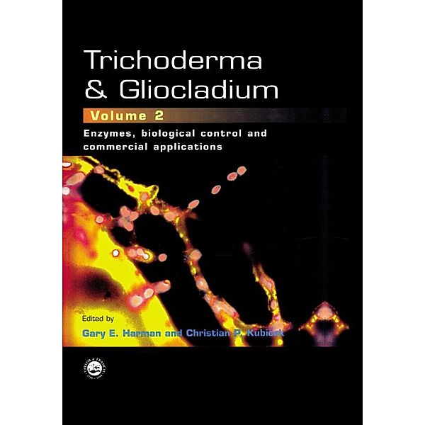 Trichoderma And Gliocladium, Volume 2