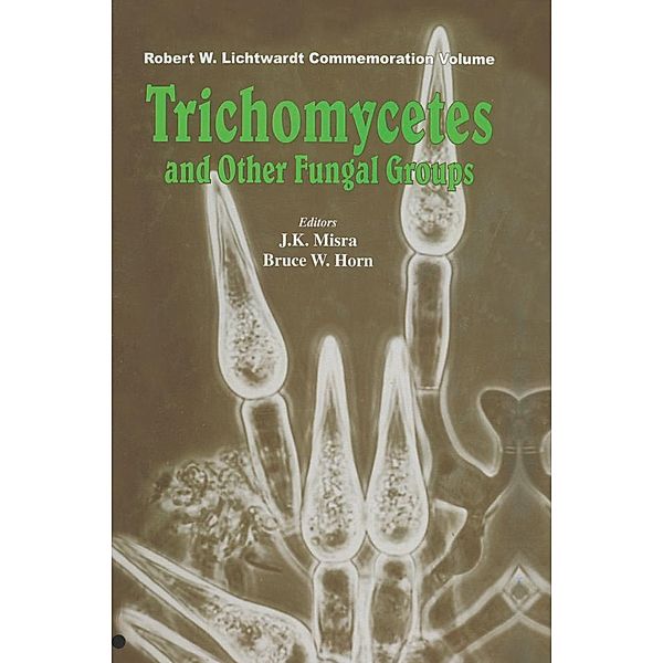 Trichomycetes and Other Fungal Groups
