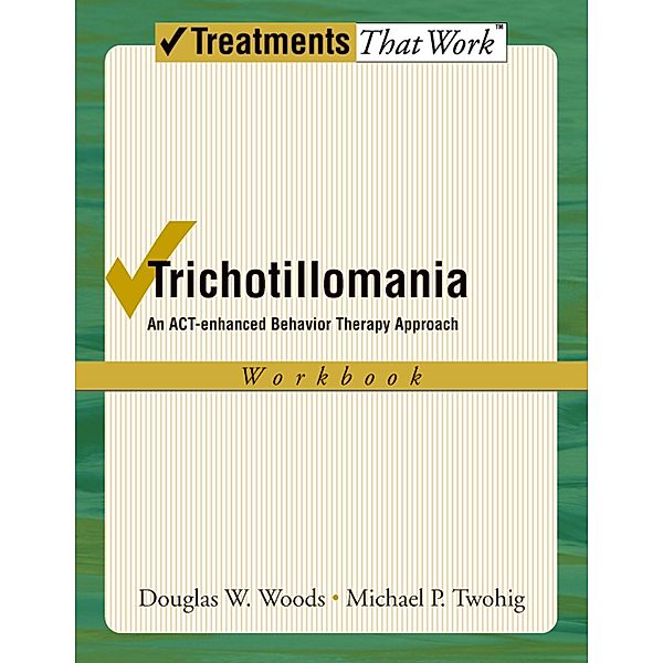 Trichotillomania, Douglas W Woods, Michael P Twohig