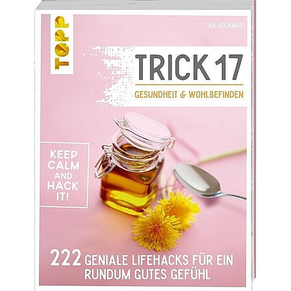 Trick 17 - Gesundheit & Wohlbefinden, Ina Volkmer