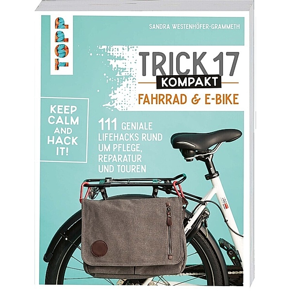 Trick 17 kompakt - Fahrrad und E-Bike, Sandra Westenhöfer-Grammeth, Armin Westenhöfer