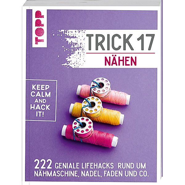 Trick 17 - Nähen, frechverlag