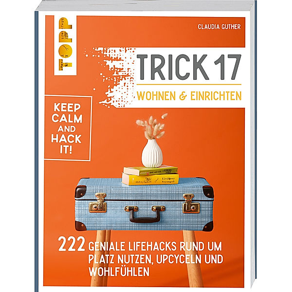 Trick 17 - Wohnen und Einrichten, Claudia Guther