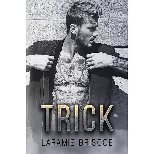 Trick, Laramie Briscoe