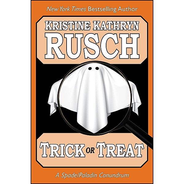 Trick or Treat: A Spade/Paladin Conundrum, Kristine Kathryn Rusch