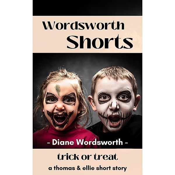 Trick or Treat (Wordsworth Shorts, #30) / Wordsworth Shorts, Diane Wordsworth