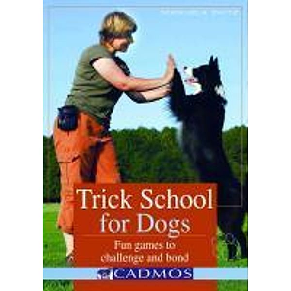 Trick School for Dogs / Dogs, Manuela Zaitz