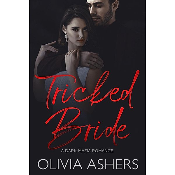 Tricked Bride, Olivia Ashers