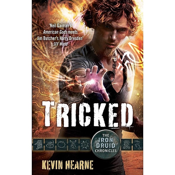 Tricked / Iron Druid Chronicles Bd.4, Kevin Hearne