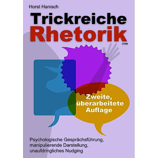 Trickreiche Rhetorik 2100, Horst Hanisch