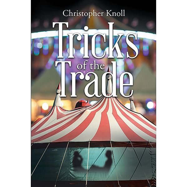 Tricks of the Trade, Christopher Knoll