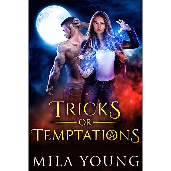 Tricks or Temptations (Beautiful Beasts, #7) / Beautiful Beasts, Mila Young