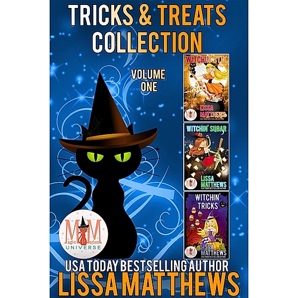 Tricks & Treats Collection: Magic and Mayhem Universe, Lissa Matthews