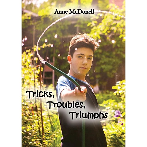 Tricks Troubles Triumphs, Anne McDonell