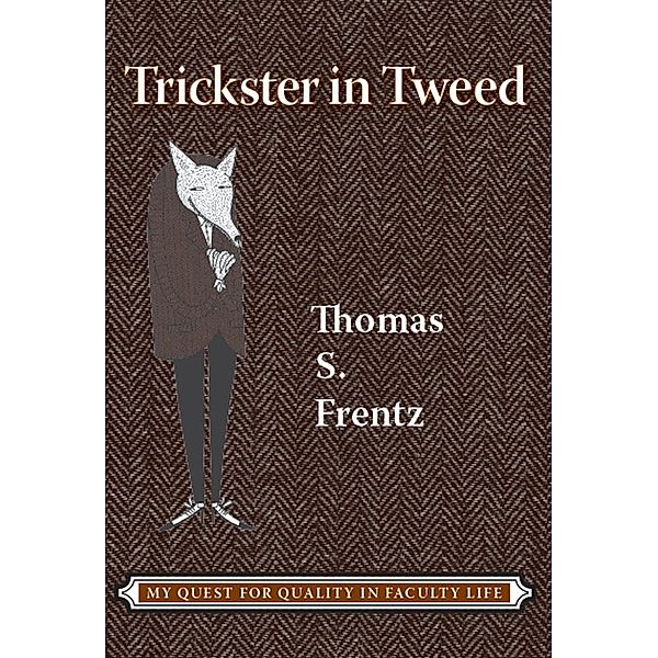 Trickster in Tweed, Thomas S Frentz