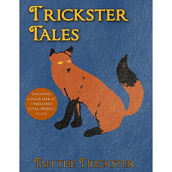 Trickster Tales, Tah the Trickster