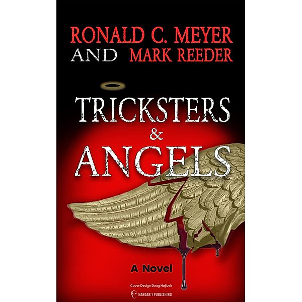 Tricksters and Angels, Ronald C. Meyer, Mark Reeder