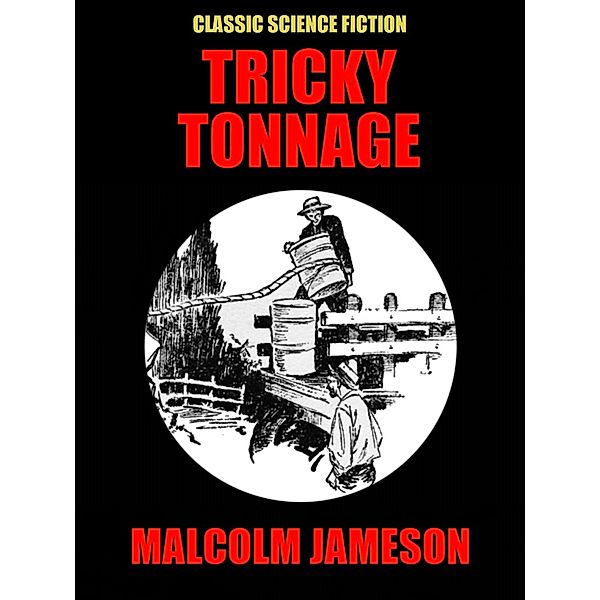 Tricky Tonnage, Malcolm Jameson