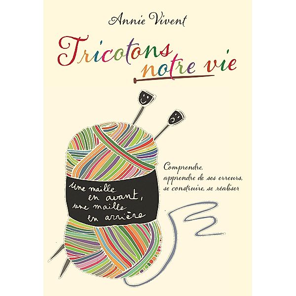 Tricotons notre vie, Annie Vivent