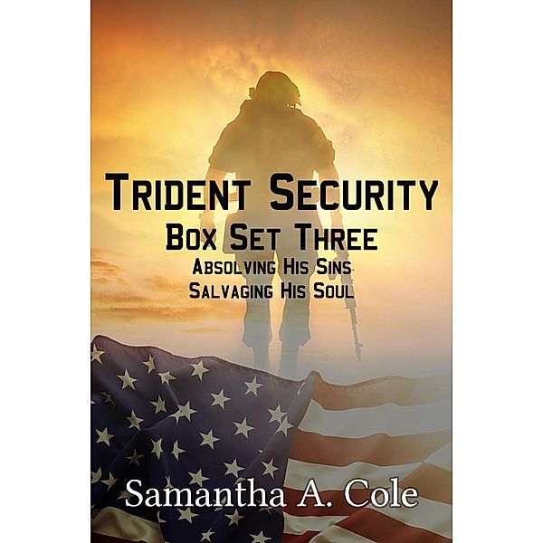 Trident Security Series: Trident Security Series: Box Set Three - Absolving His Sins; Salvaging His Soul, Samantha A. Cole