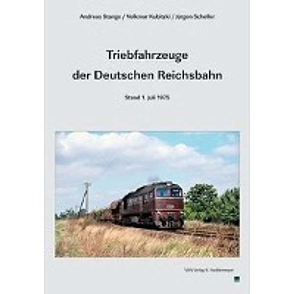 Triebfahrzeuge der Deutschen Reichsbahn, Andreas Stange, Volkmar Kubitzki, Jürgen Scheller