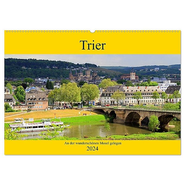 Trier - An der wunderschönen Mosel gelegen (Wandkalender 2024 DIN A2 quer), CALVENDO Monatskalender, Arno Klatt