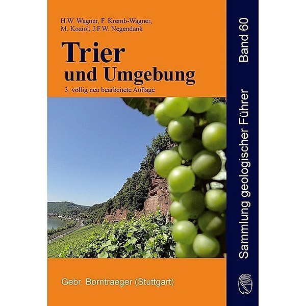 Trier und Umgebung, Jörg F. W. Negendank