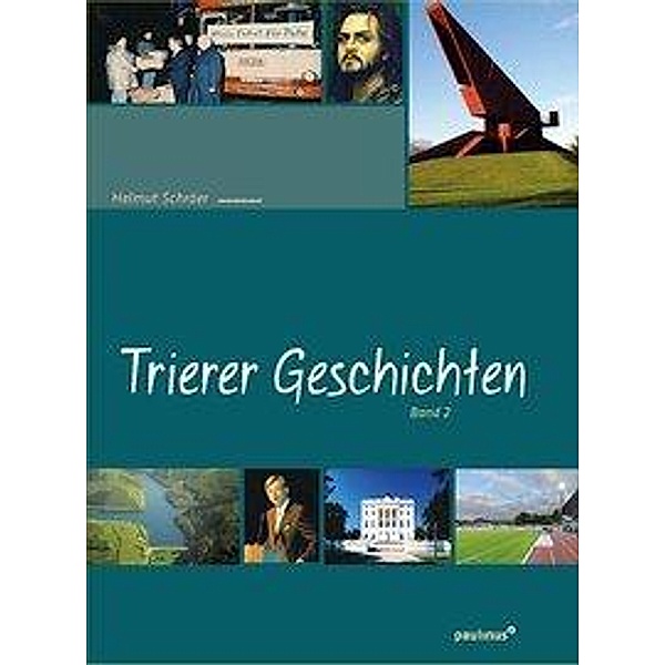 Trierer Geschichten, Helmut Schröer