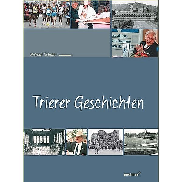 Trierer Geschichten.Bd.1, Helmut Schröer