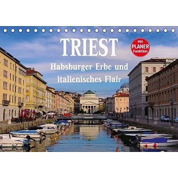 Triest - Habsburger Erbe und italienisches Flair (Tischkalender 2020 DIN A5 quer)