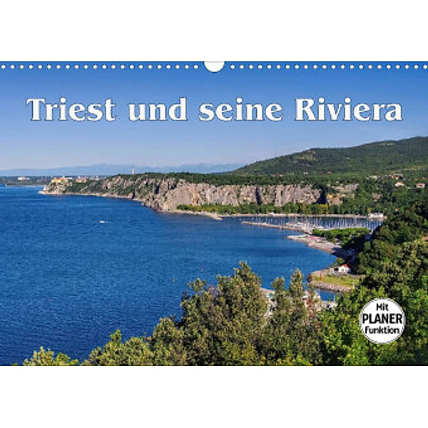 Triest und seine Riviera (Wandkalender 2022 DIN A3 quer), LianeM