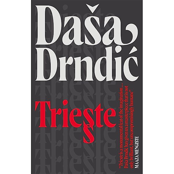 Trieste, Dasa Drndic