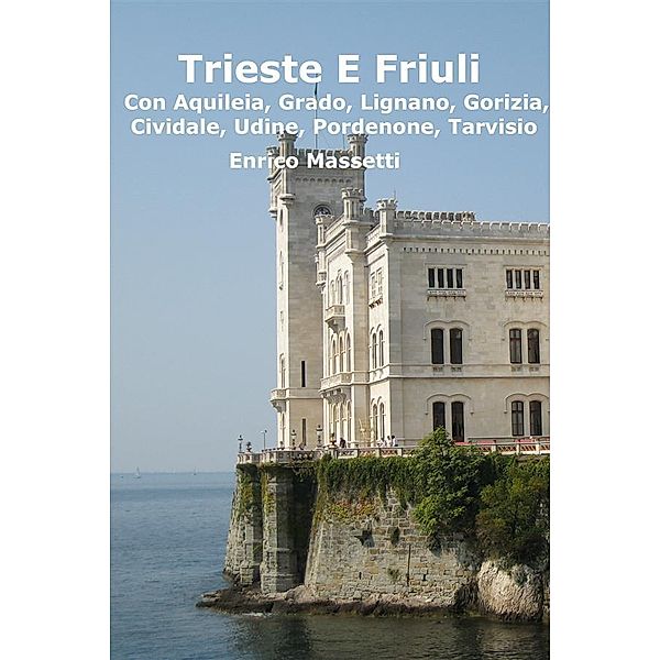 Trieste E Friuli, Enrico Massetti