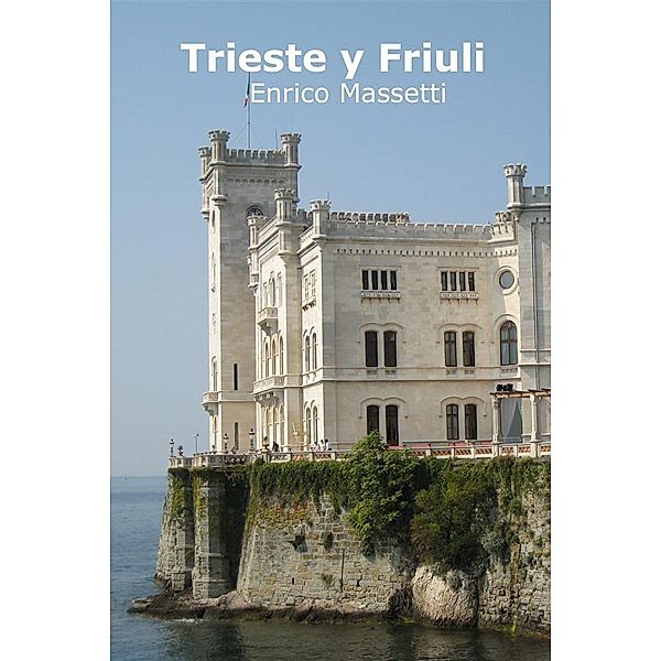 Trieste Y Friuli, Enrico Massetti
