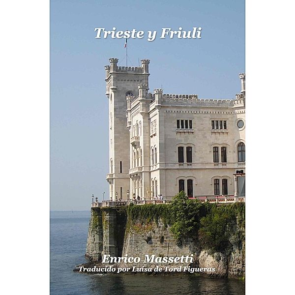 Trieste y Friuli, Enrico Massetti