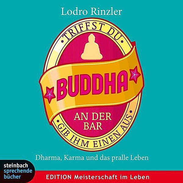 Triffst du Buddha an der Bar, Pascal Breuer, Lodro Rinzler