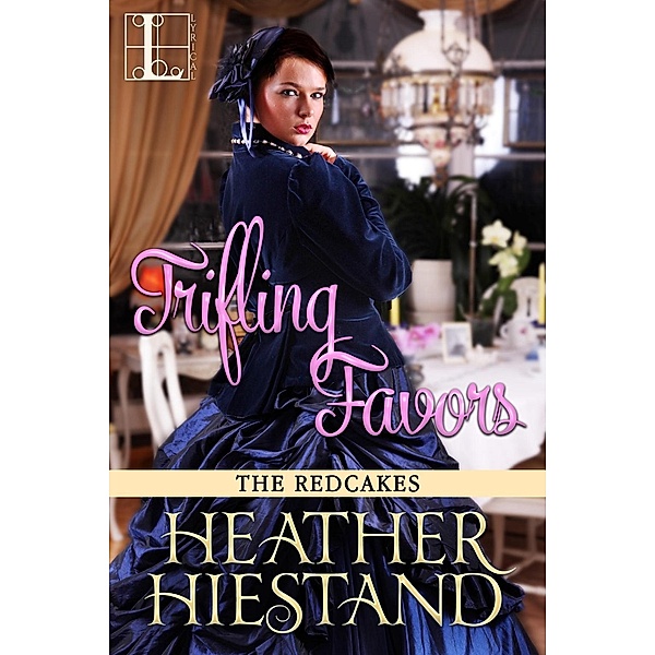 Trifling Favors / The Redcakes Bd.7, Heather Hiestand