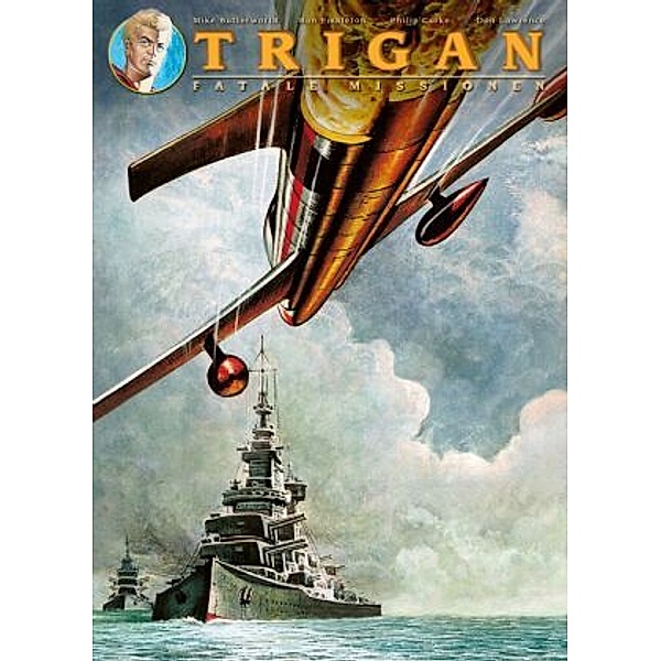 Trigan - Fatale Missionen, Don Lawrence, Mike Butterworth, Philip Corke