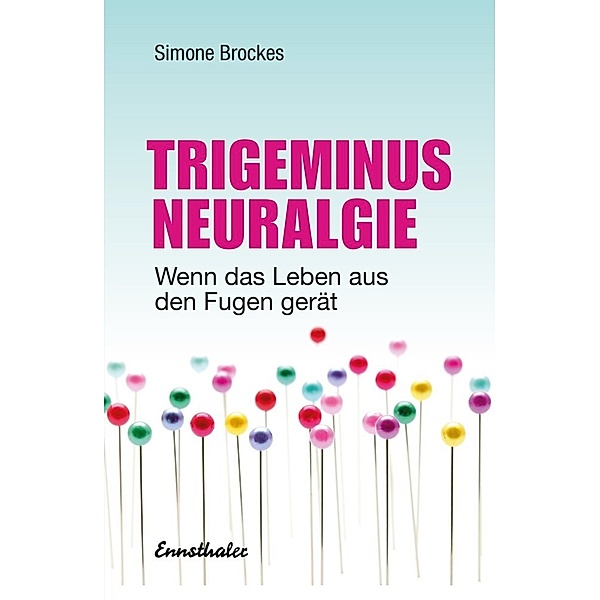 Trigeminus-Neuralgie, Simone Brockes