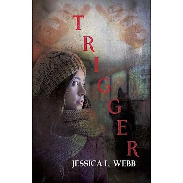 Trigger, Jessica L. Webb