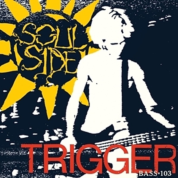Trigger/Bass 103 (Vinyl), Soulside