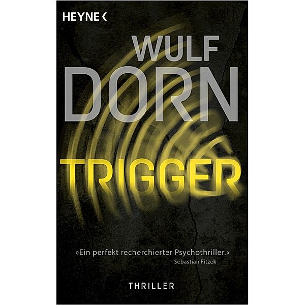 Trigger Bd.1, Wulf Dorn