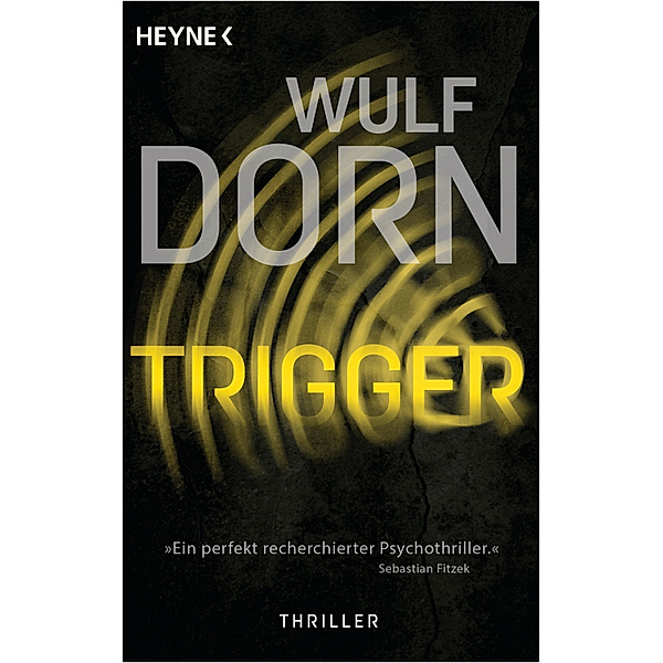 Trigger Bd.1, Wulf Dorn