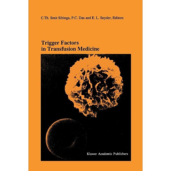 Trigger Factors in Transfusion Medicine / Developments in Hematology and Immunology Bd.31