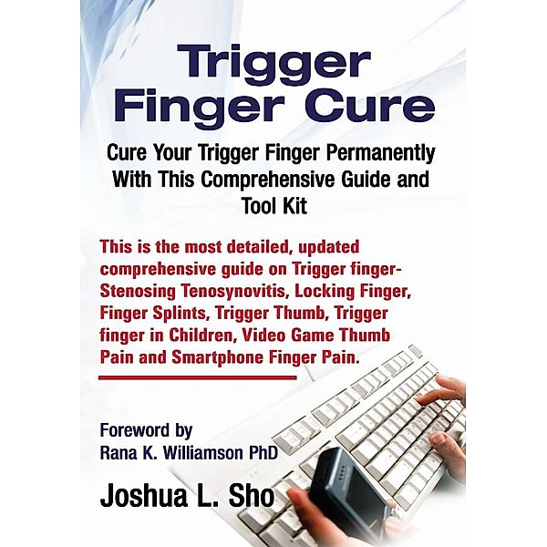 Trigger Finger Cure / LasGEORGES Publications, Joshua L Sho
