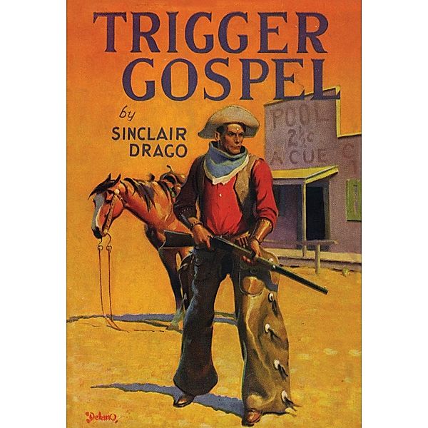 Trigger Gospel, Harry Sinclair Drago